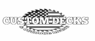 CUSTOM DECKS & OUTDOOR LIVING logo