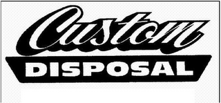 CUSTOM DISPOSAL logo