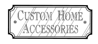 CUSTOM HOME ACCESSORIES logo