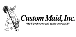 CUSTOM MAID, INC. "WE'LL BE THE BEST CALL YOU'VE EVER MAID!" logo