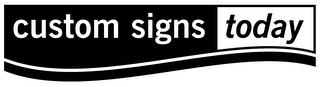 CUSTOM SIGNS TODAY logo