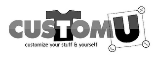CUSTOM U CUSTOMIZE YOUR STUFF & YOURSELF logo