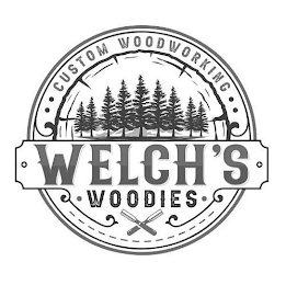 CUSTOM WOODWORKING WELCH'S WOODIES logo