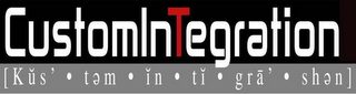 CUSTOMINTEGRATION [KUS' · TEM · IN · TI · GRA · SHEN] logo