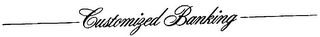 CUSTOMIZED BANKING logo