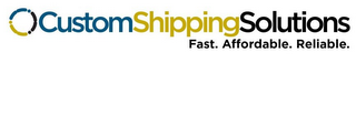 CUSTOMSHIPPINGSOLUTIONS FAST. AFFORDABLE. RELIABLE. logo