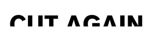CUT AGAIN logo