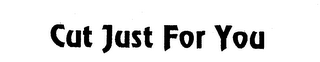 CUT JUST FOR YOU logo