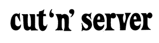 CUT 'N' SERVER logo