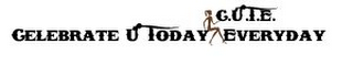 C.U.T.E. CELEBRATE U TODAY EVERYDAY logo