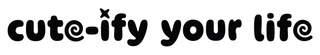 CUTE-IFY YOUR LIFE logo