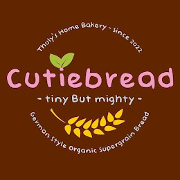 CUTIEBREAD - TINY BUT MIGHTY - THULY'S HOME BAKERY - SINCE 2022 GERMAN STYLE ORGANIC SUPERGRAIN BREAD logo