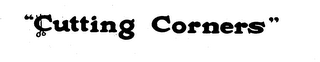 "CUTTING CORNERS" logo