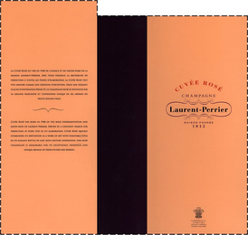 CUVÉE ROSÉ CHAMPAGNE LAURENT-PERRIER  MAISON FONDÉE 1812 BY APPOINTMENT TO H.R.H. THE PRINCE OF WALES PURVEYORS OF CHAMPAGNE CHAMPAGNE LAURENT-PERRIER LA CUVÉE ROSÉ EST NÉE EN 1968 DE L'AUDACE ET DU SAVOIR-FAIRE DE LA MAISON LAURENT-PERRIER. AVEC POUR EXIGENCE LA RECHERCHE DE PERFECTION A TOUTES LES ÉTAPES D'ÉLABORATION, LA CUVÉE ROSÉ S'EST VITE IMPOSÉE COMME UNE CRÉATION D'EXCEPTION. DANS SON ÉLÉGANT FLACON D'INSPIRATION HENRI IV, CE CHAMPAGNE ROSÉ SE DISTINGUE PAR SA GRANDE FRAICHEUR ET L'EXPRESSION UNIQUE DE SES AROMES DE FRUITS ROUGES FRAIS. CUVÉE ROSÉ WAS BORN IN 1968 OF THE BOLD EXPERIMENTATION AND KNOW-HOW OF LAURENT-PERRIER. DRIVEN BY A CONSTANT SEARCH FOR PERFECTION AT EVERY STEP IN ITS ELABORATION, CUVÉE ROSÉ QUICKLY ESTABLISHED ITS REPUTATION AS A WORK OF ART WITH INIMITABLE STYLE. IN ITS ELEGANT BOTTLE OF LATE 16TH CENTURY INSPIRATION, THIS ROSÉ CHAMPAGNE IS MEMORABLE FOR ITS EXCEPTIONAL FRESHNESS AND UNIQUE AROMAS OF FRESH-PICKED RED BERRIES.