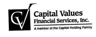 CV CAPITAL VALUES FINANCIAL SERVICES, INC. A MEMBER OF THE CAPITAL HOLDING FAMILY logo