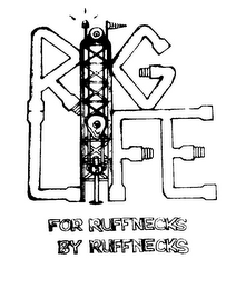CW RIG LIFE FOR RUFFNECKS BY RUFFNECKS logo