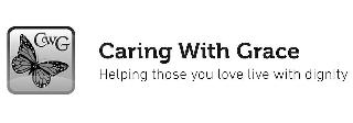 CWG CARING WITH GRACE HELPING THOSE YOU LOVE LIVE WITH DIGNITY logo