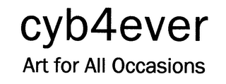 CYB4EVER ART FOR ALL OCCASIONS logo