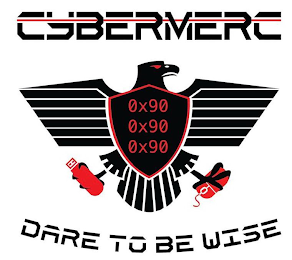 CYBERMERC 0X90 0X90 0X90 DARE TO BE WISE logo