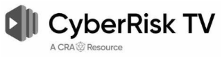 CYBERRISK TV A CRA RESOURCE logo