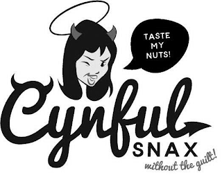 CYNFUL SNAX WITHOUT THE GUILT! TASTE MY NUTS! logo