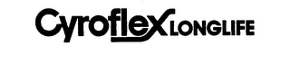 CYROFLEX LONGLIFE