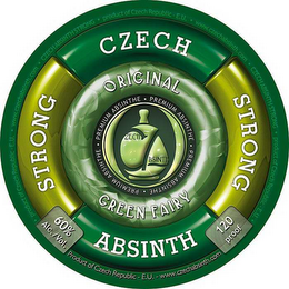 CZECH STRONG ABSINTH ORIGINAL GREEN FAIRY PREMIUM ABSINTHE 60% AKC./VOL. 120 PROOF PRODUCT OF CZECH REPBULIC- E.U.- WWW.CZECHABSINTH.COM logo