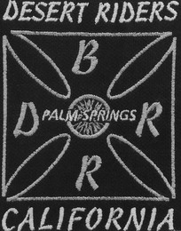 D B R R DESERT RIDERS PALM SPRINGS CALIFORNIA logo