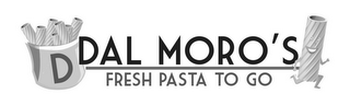 D DAL MORO'S FRESH PASTA TO GO logo