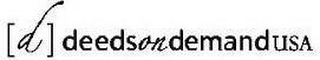 [D] DEEDS ON DEMAND USA