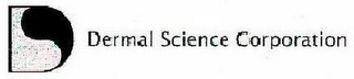 D DERMAL SCIENCE CORPORATION logo