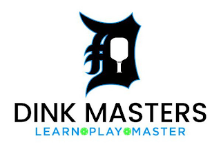 D DINK MASTERS LEARN PLAY MASTER logo