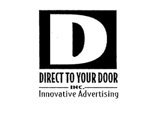 D DIRECT TO YOUR DOOR INC. INNOVATIVE ADVERTISING logo