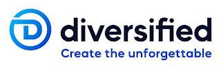 D DIVERSIFIED CREATE THE UNFORGETTABLE logo