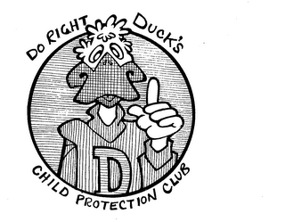 D DO RIGHT DUCK'S CHILD PROTECTION CLUB logo