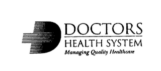 D DOCTORS HEALTH SYSTEM MANAGING QUALITY HEALTHCARE logo