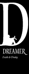 D DREAMER FRESH & FRUITY logo