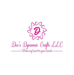 D D'S DYNAMIC CRAFTS LLC FROM MY HEART TO YOUR HANDS logo