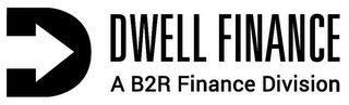 D DWELL FINANCE A B2R FINANCE DIVISION logo
