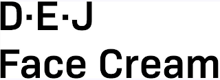 D · E · J FACE CREAM logo