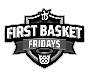 D FIRST BASKET FRIDAYS logo