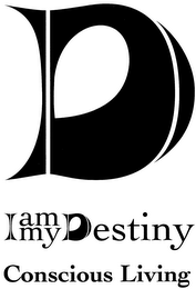D I AM MY DESTINY CONSCIOUS LIVING logo