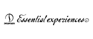 D INCANTATO ESSENTIAL EXPERIENCES logo
