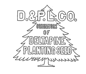 D. & P. L. CO. ORIGINATORS OF DELTAPINE PLANTING SEED logo