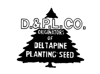 D. & P. L. CO. ORIGINATORS OF DELTAPINE PLANTING SEED logo