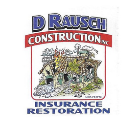 D RAUSCH CONSTRUCTION INC INSURANCE RESTORATION LIC#.754793 logo