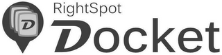D RIGHT SPOT DOCKET logo