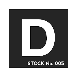 D STOCK NO. 005 logo