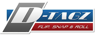 D-TAGZ FLIP, SNAP & ROLL logo