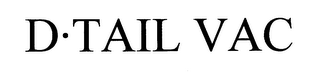 D - TAIL VAC logo